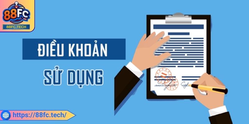 Điều Khoản Sử Dụng 1 Thông tin chung về điều khoản sử dụng 88FC